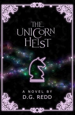 The Unicorn Heist: A light-hearted fantasy adventure - Redd, D. G.