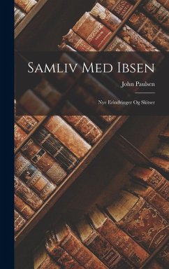 Samliv Med Ibsen - Paulsen, John Samliv Med Ibsen - Paulsen, John
