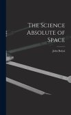 The Science Absolute of Space