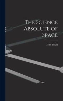 The Science Absolute of Space - Bolyai, John