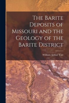 Cover The Barite Deposits of Missouri and the Geology of the Barite District