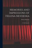Memories and Impressions of Helena Modjeska: An Autobiography
