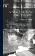 A New Medical Dictionary: Including All... - Bild 1