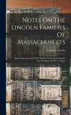 Notes On The Lincoln Families Of Massachusetts