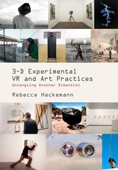 3-D Experimental VR and Art Practices - Hackemann, Rebecca