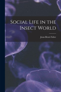 Cover Social Life in the Insect World