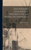 Diccionario geográfico-histórico de las Indias Occidentales