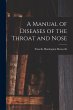 A Manual of Diseases of the Throat and... - Bild 1