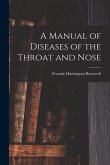 A Manual of Diseases of the Throat and Nose