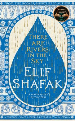 There are Rivers in the Sky - Shafak, Elif