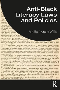 Anti-Black Literacy Laws and Policies - Willis, Arlette Ingram (University of Illinois at Urbana-Champaign)