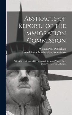Abstracts of Reports of the Immigration Commission - Dillingham, William Paul