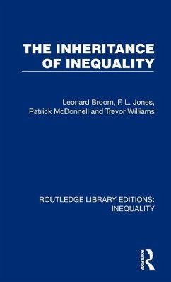 The Inheritance of Inequality - Broom, Leonard; Jones, F L; Mcdonnell, Patrick