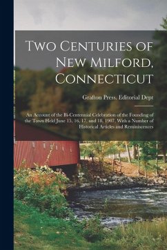 Cover Two Centuries of New Milford, Connecticut: An Account of the Bi-centennial Celebration of the Founding of the Town Held June 15, 16, 17, and 18, 1907,