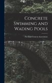Concrete Swimming and Wading Pools Concrete Swimming and Wading Pools