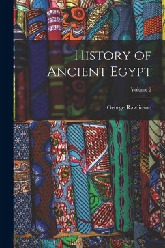 History of Ancient Egypt; Volume 2 Cover History of Ancient Egypt; Volume 2