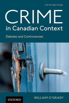 Crime in Canadian Context - O'Grady, William