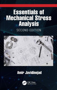 Essentials of Mechanical Stress Analysis - Javidinejad, Amir