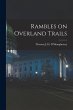 Rambles on Overland Trails - Bild 1