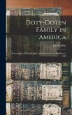 Doty-Doten Family in America: Descendants of Edward Doty, an Emigrant by the Mayflower, 1620