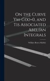 On the Curve Ym-G(x)=0, and tis Associated Abelian Integrals