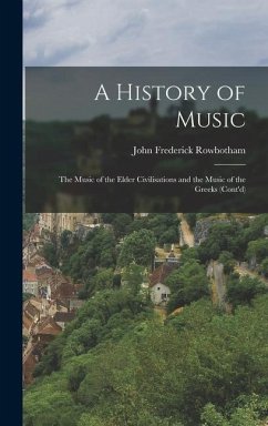 A History of Music - Rowbotham, John Frederick