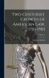 Two Centuries' Growth of American Law,... - Bild 1