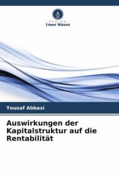 Auswirkungen der Kapitalstruktur auf die Rentabilität - Abbasi, Yousaf