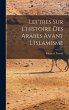 Lettres Sur L'histoire Des Arabes Avant... - Bild 1