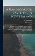A Handbook for Travellers in New Zealand - Bild 1