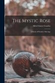 The Mystic Rose: A Study of Primitive Marriage