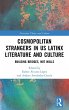 Cosmopolitan Strangers in US Latinx... - Bild 1