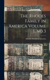 The Rhodes Family in America Volume 1, no.3 The Rhodes Family in America Volume 1, no.3