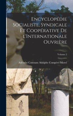 Encyclopédie socialiste, syndicale et coopérative de l'Internationale ouvrière; Volume 2