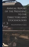 Annual Report of the President to the Directors and Stockholders Annual Report of the President to the Directors and Stockholders