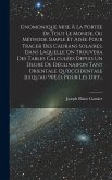 Gnomonique Mise À La Portée De Tout Le Monde, Ou Méthode Simple Et Aisée Pour Tracer Des Cadrans Solaires, Dans Laquelle On Trouvera Des Tables Calculées Depuis Un Degré De Déclinaifon Tant Orientale Qu'occidentale Juiqu'au 90E.D, Pour Les Diff...