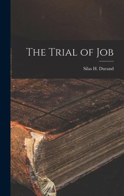 The Trial of Job - Durand, Silas H