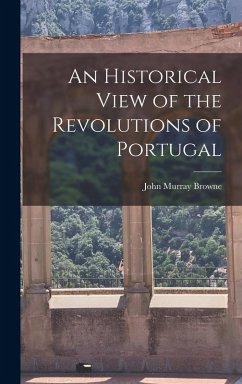 Cover An Historical View of the Revolutions of Portugal