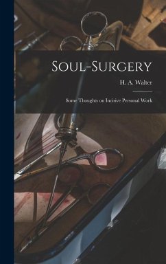 Soul-surgery - Walter, H a