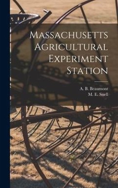 Massachusetts Agricultural Experiment Station - Beaumont, A. B.; Snell, M. E.