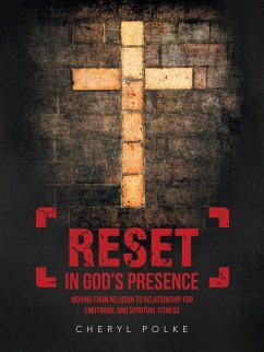 Reset in God's Presence - Polke, Cheryl