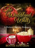 The Winterland Waltz A Dickens Holiday Romance (Dance of Love) (eBook, ePUB)