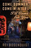 Come Summer, Come Winter, I'll Come for You (eBook, ePUB) Come Summer, Come Winter, I'll Come for You (eBook, ePUB)