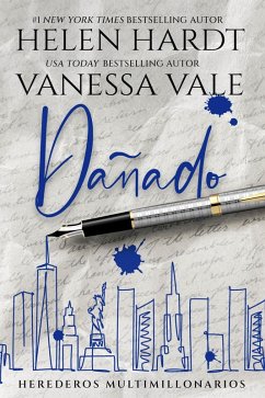 Dañado (Herederos multimillonarios, #2) (eBook, ePUB) - Vale, Vanessa; Hardt, Helen