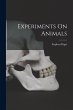 Experiments On Animals - Bild 1