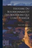 Histoire Du Bourbonnais Et Des Bourbons Qui L'ont Possédé; Volume 2