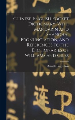 Cover Chinese-English Pocket Dictionary, With Mandarin and Shanghai Pronunciation, and References to the Dictionaries of Williams and Giles
