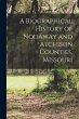 A Biographical History of Nodaway and... - Bild 1