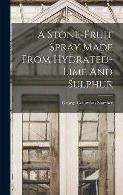 Cover A Stone-fruit Spray Made From Hydrated-lime And Sulphur