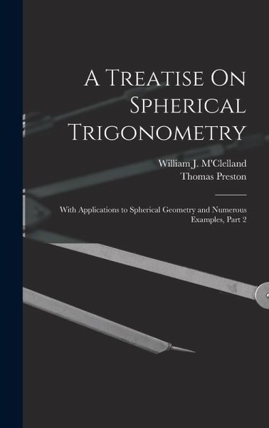 A Treatise On Spherical Trigonometry